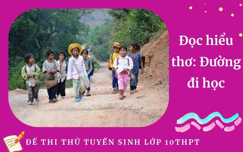 Đọc hiểu thơ: Đường đi học