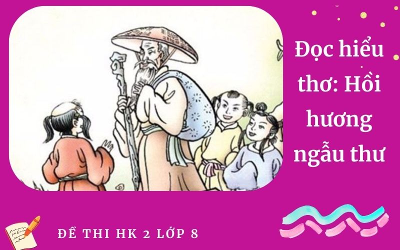 Đọc hiểu thơ: Hồi hương ngẫu thư