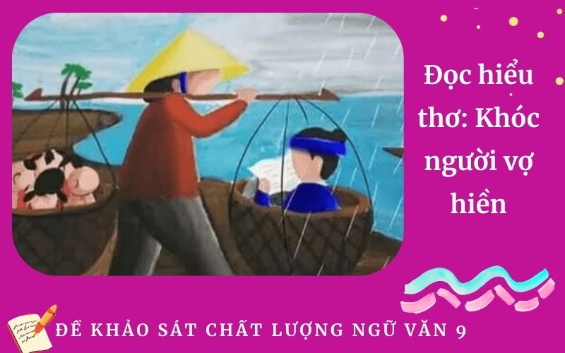 Đọc hiểu thơ: Khóc người vợ hiền