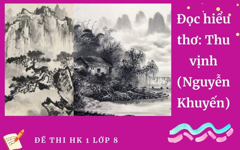 Đọc hiểu thơ: Thu vịnh (Nguyễn Khuyến)