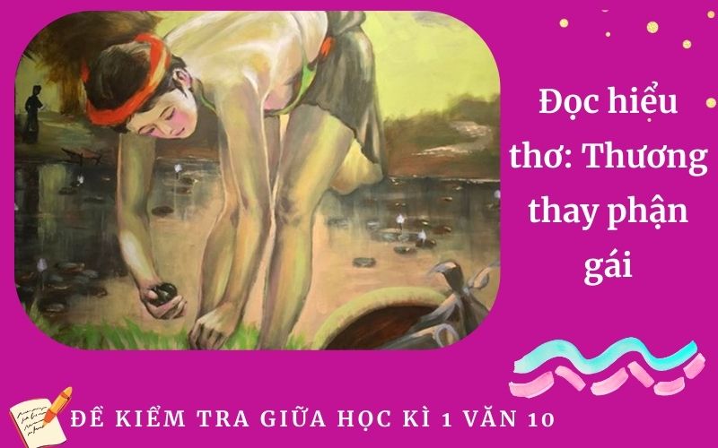 Đọc hiểu thơ: Thương thay phận gái