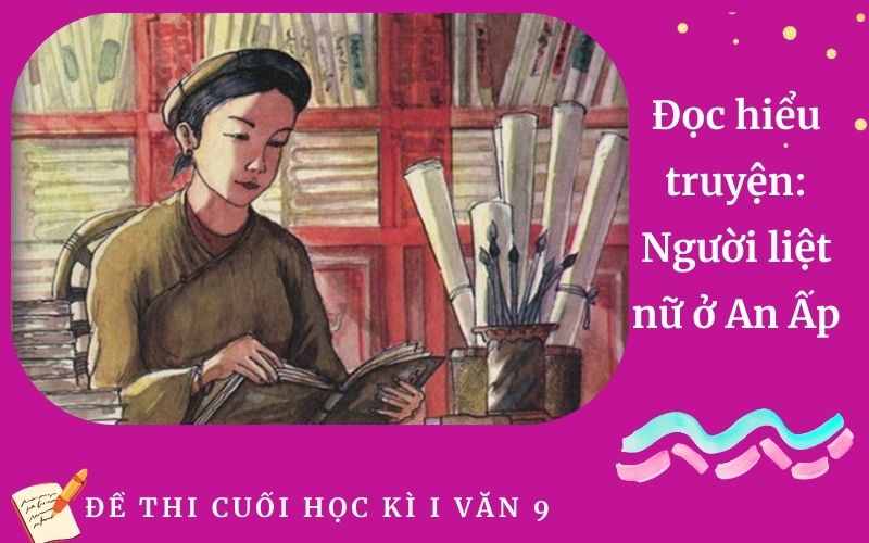 Đọc hiểu truyện: Người liệt nữ ở An Ấp