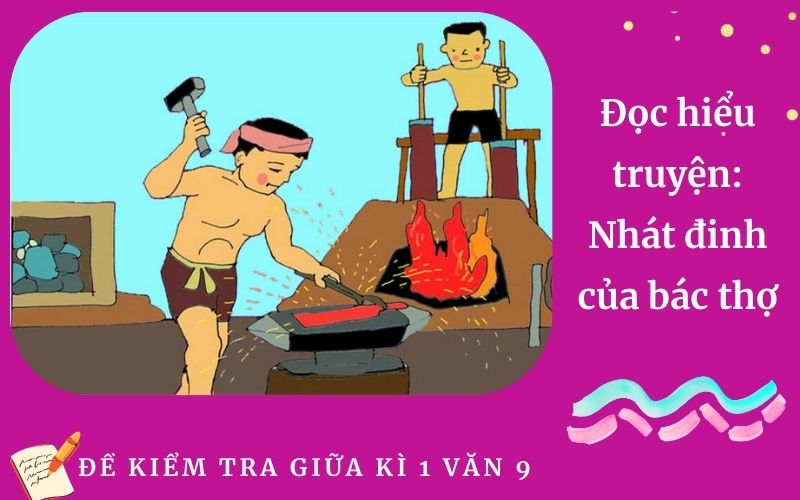 Đọc hiểu truyện: Nhát đinh của bác thợ