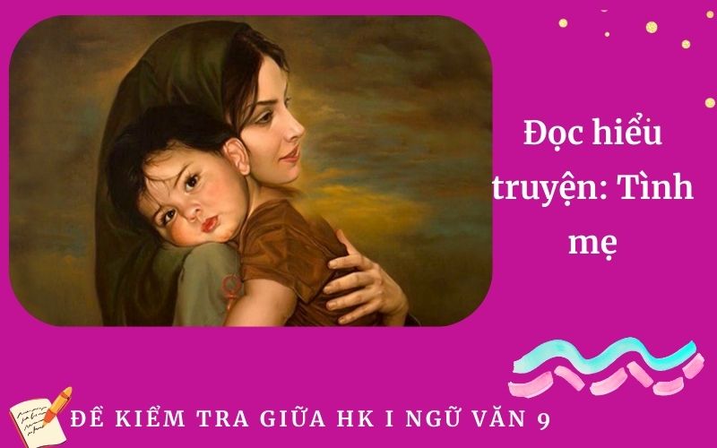 Đọc hiểu truyện: Tình mẹ