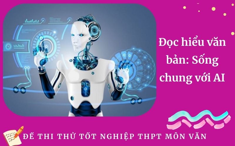 Đọc hiểu văn bản: Sống chung với AI
