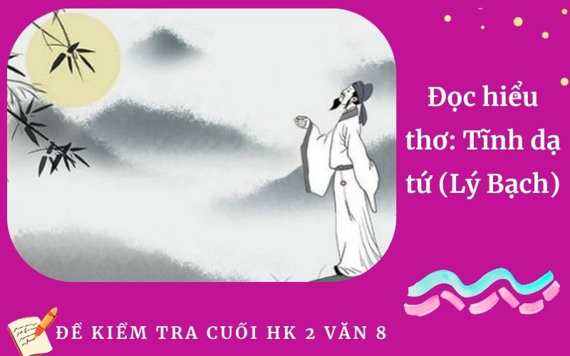 Đọc hiểu thơ: Tĩnh dạ tứ (Lý Bạch)
