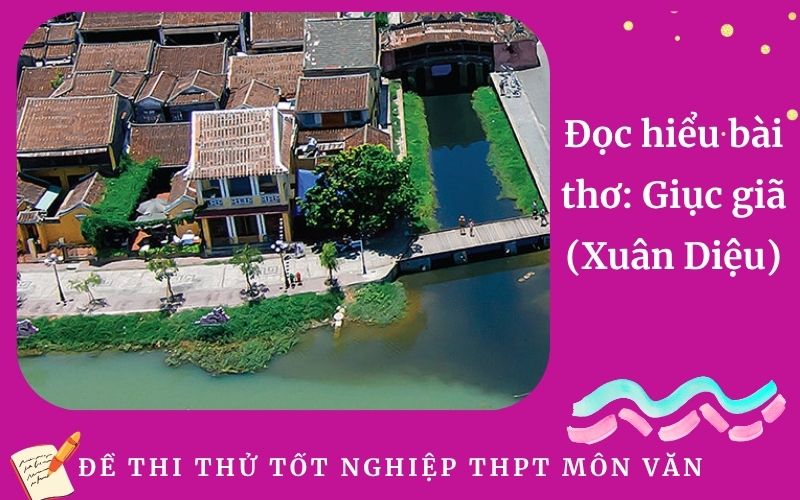 Đọc hiểu bài thơ: Giục giã (Xuân Diệu)