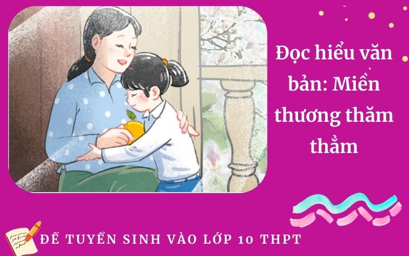 Đọc hiểu văn bản: Miền thương thăm thẳm