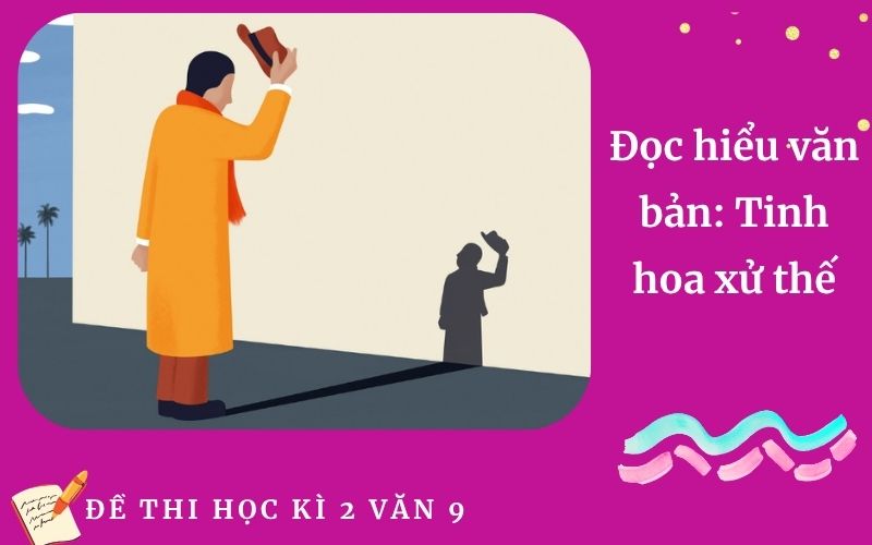 Đọc hiểu văn bản: Tinh hoa xử thế