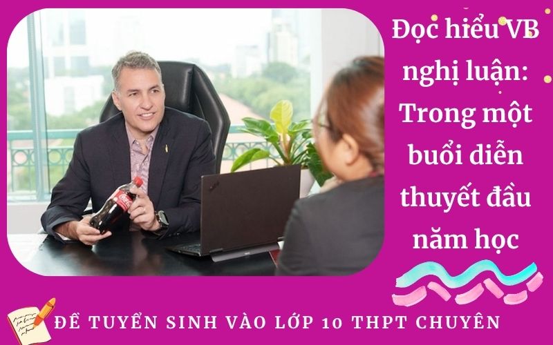 Đọc hiểu VB nghị luận: Trong một buổi diễn thuyết đầu năm học