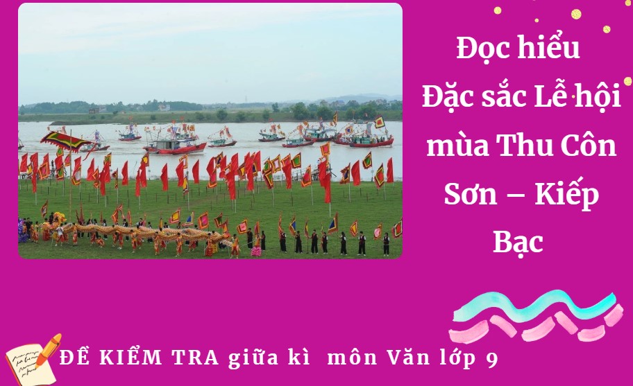 Đặc sắc Lễ hội mùa Thu Côn Sơn – Kiếp Bạc