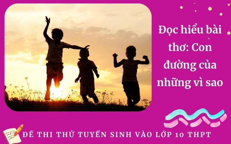 Đọc hiểu bài thơ: Con đường của những vì sao
