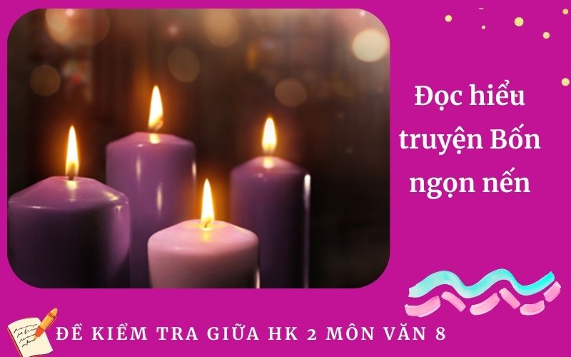 Đọc hiểu truyện Bốn ngọn nến