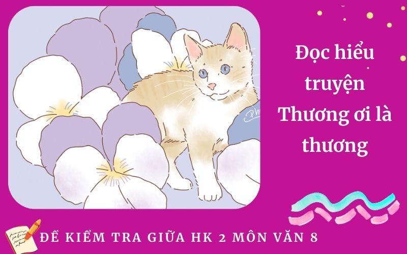 Đọc hiểu truyện Thương ơi là thương