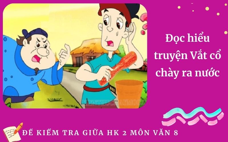 Đọc hiểu truyện Vắt cổ chày ra nước