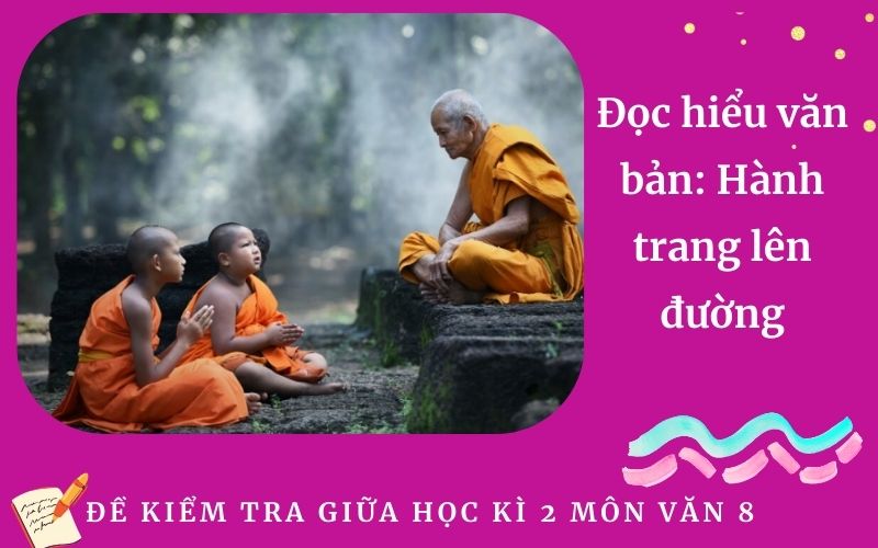 Đọc hiểu văn bản: Hành trang lên đường