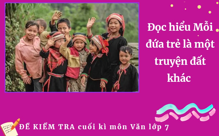 Mỗi đứa trẻ là một truyện đất khác