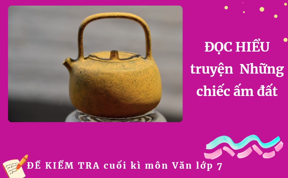 Những chiếc ấm đất