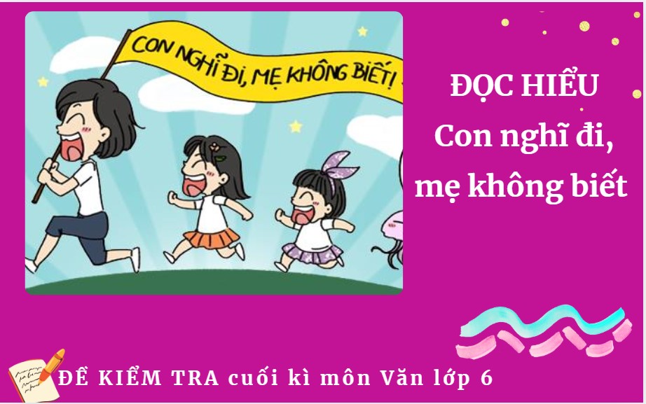 Con nghĩ đi, mẹ không biết