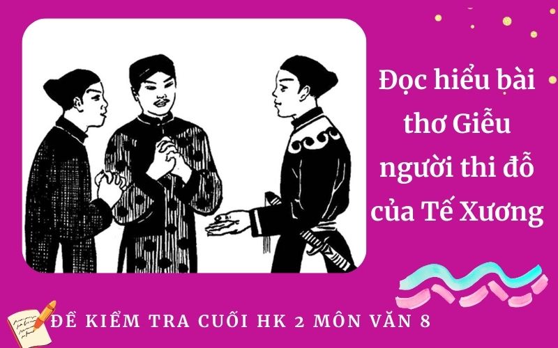 Đọc hiểu bài thơ Giễu người thi đỗ của Tế Xương