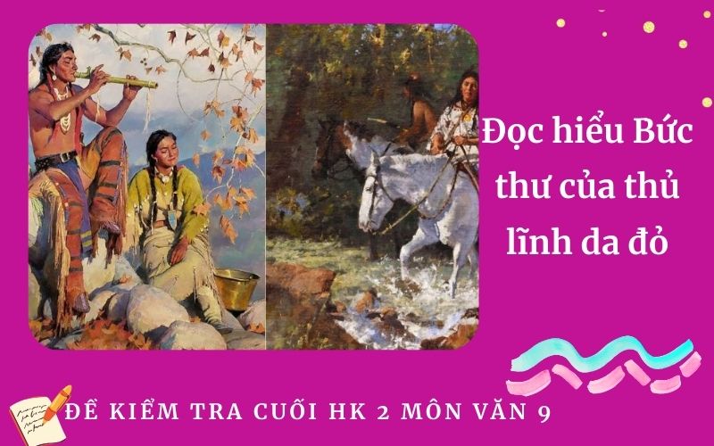 Đọc hiểu Bức thư của thủ lĩnh da đỏ