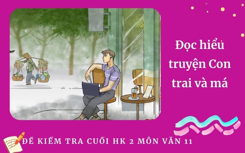 Đọc hiểu truyện Con trai và má