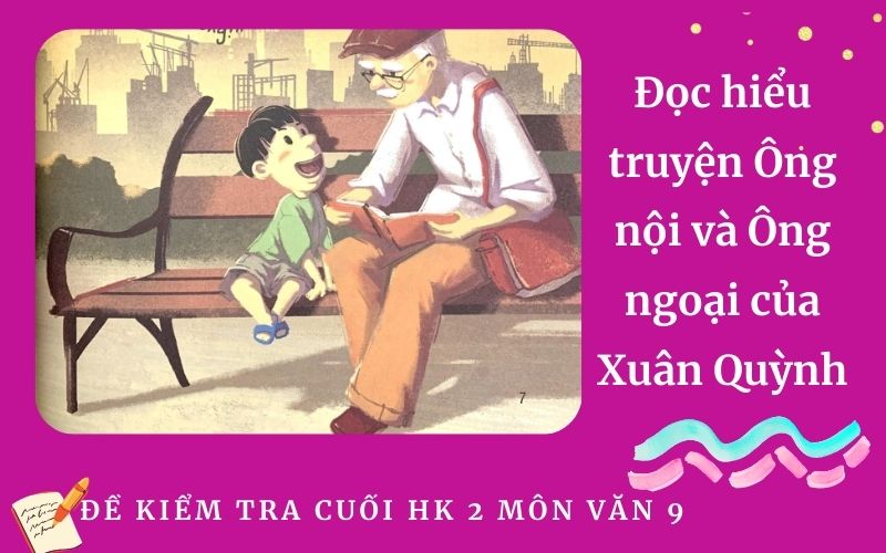 Đọc hiểu truyện Ông nội và Ông ngoại của Xuân Quỳnh