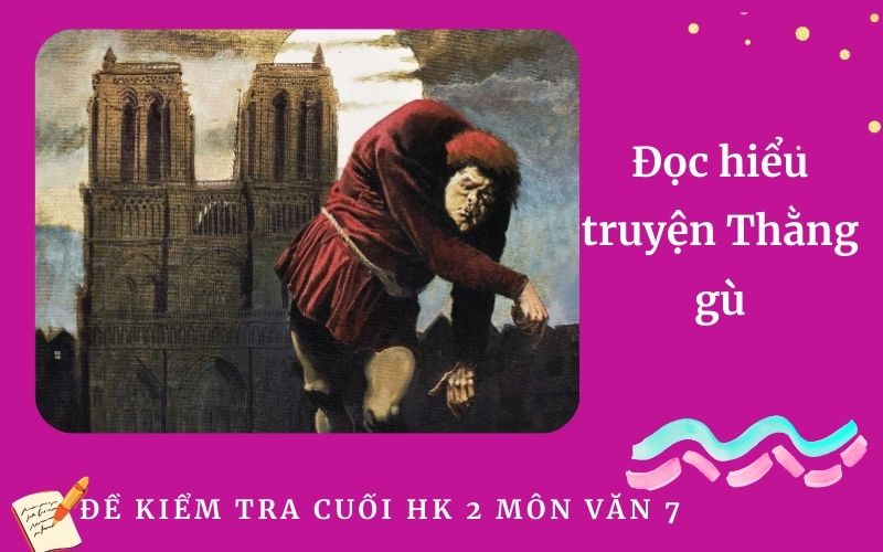 Đọc hiểu truyện Thằng gù