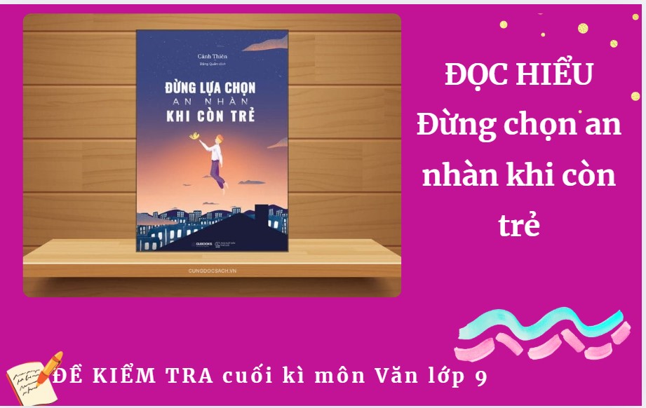 Đừng chọn an nhàn khi còn trẻ