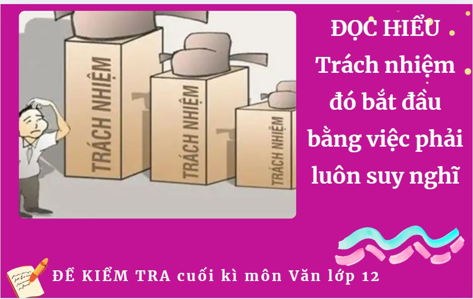 Trách nhiệm đó bắt đầu bằng việc phải luôn suy nghĩ